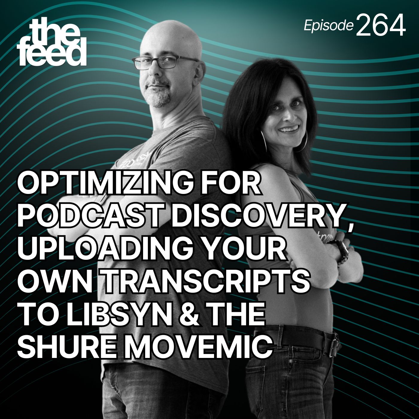 264: 264 Optimizing For Podcast Discovery, Uploading Your Transcripts & The Shure MoveMic post thumbnail image