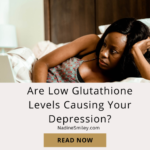 Are Low Glutathione Levels Causing Your Depression?