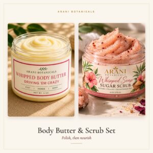 Body Butter & Scrub Set by Arani Botanicals
